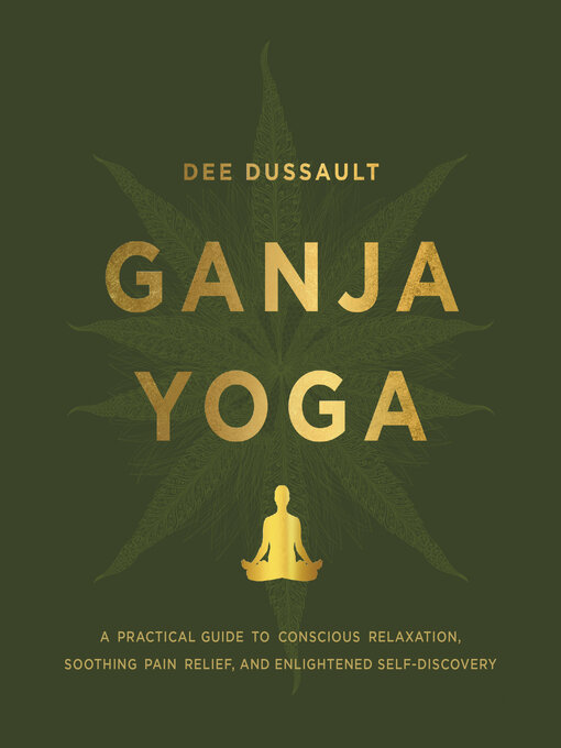 Title details for Ganja Yoga by Dee Dussault - Available